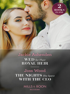 cover image of Wed For Their Royal Heir / the Nights She Spent With the Ceo